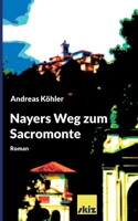 Nayers Weg zum Sacromonte 375344216X Book Cover