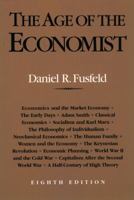 The Age of the Economist (9th Edition) 0321088123 Book Cover
