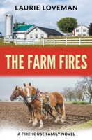 The Farm Fires 1591094321 Book Cover