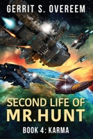 Second Life of Mr. Hunt: Book 4: Karma B0CFWYWC31 Book Cover