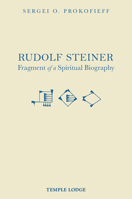 Rudolf Steiner, Fragment of a Spiritual Biography 1912230569 Book Cover