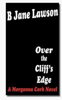 Over the Cliff's Edge 1479295213 Book Cover