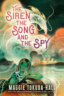 The Siren, the Song, and the Spy 1536237817 Book Cover