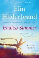 Endless Summer: Stories from Days That Last Forever 0316461024 Book Cover