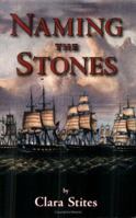 Naming the Stones 0932027725 Book Cover