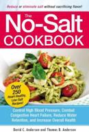 The No-Salt Cookbook: Reduce or Eliminate Salt Without Sacrificing Flavor 1580625258 Book Cover