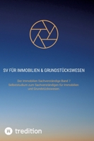 SV für Immobilien & Grundstückswesen: Der Immobilien Sachverständige Band 7. Selbststudium zum Sachverständigen für Immobilien und Grundstückswesen. 3384195949 Book Cover