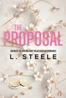The Proposal: Enemies to Lovers Fake Marriage Romance (Morally Grey Billionaires) 1738512711 Book Cover