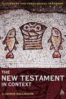 The New Testament in Context: A Literary and Theological Textbook 0567034054 Book Cover