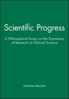 Scientific progress : a philosophical essay on the economics of research in natural science 0631179801 Book Cover