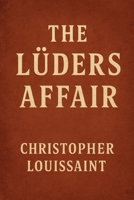 The Lüders Affair B0F7HNFC2Y Book Cover