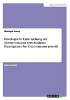 Histologische Untersuchung der Mormyromasten verschiedener Hautregionen bei Gnathonemus petersii 3640112512 Book Cover