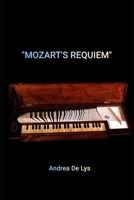“MOZART´S REQUIEM”: "POEMS INSPIRED BY MOZART´S REQUIEM" B0F5912N6T Book Cover