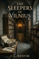 The Sleepers of Vilnius B0GW3JGT8R Book Cover