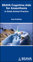 BSAVA Cognitive Aids for Anaesthesia in Small Animal Practice (BSAVA British Small Animal Veterinary Association) 1910443751 Book Cover