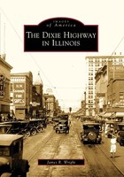The Dixie Highway in Illinois 0738560022 Book Cover