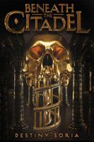 Beneath the Citadel 1419736965 Book Cover