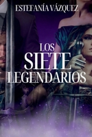 Los Siete Legendarios (Spanish Edition) 6072963145 Book Cover