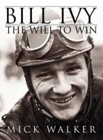 Bill Ivy: The Will to Win 1780911017 Book Cover