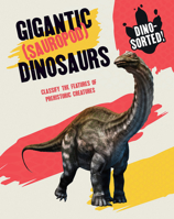 Gigantic Dinosaurs 148247364X Book Cover