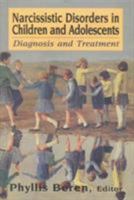 Narcissistic Disorders in Children and Adolescents: Diagnosis and Treatment