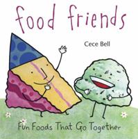 Food Friends: Fun Foods That Go Together 0763627771 Book Cover