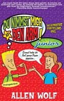 Du Nimmst Mich Auf Den Arm! Junior : Das Ultimative Storytelling-Spiel 195284410X Book Cover