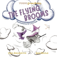 The Flying Brooms: Manifestation for Little Kids (Young Dream Makers) 195311850X Book Cover