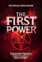 The First Power: The Official Novelization - Mass Market Edition 191658280X Book Cover
