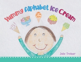 Yummy Alphabet Ice Cream 0228852501 Book Cover