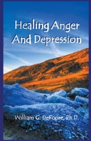 Healing Anger And Depression B0CDSJ4SCL Book Cover