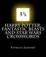 Harry Potter, Fantastic Beasts and Star Wars Crosswords 1541024753 Book Cover