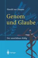 Genom und Glaube: Der unsichtbare Käfig 354042850X Book Cover