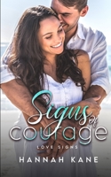 Signs of Courage 1639540342 Book Cover