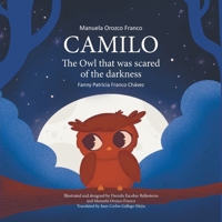 Camilo the Owl that Was Scared of the Darkness 1662415648 Book Cover