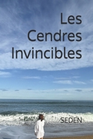 Les cendres invincibles (French Edition) B0G8DDTS9H Book Cover