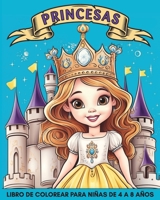 Princesas Libro de colorear para niñas de 4 a 8 años: 60+ Motivos Simples con Princesas, Caballos y Castillos para Niños (Spanish Edition) B0CRDS46ZR Book Cover
