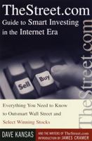 TheStreet.com Guide to Smart Investing in the Internet Era: Everything You Need to Know to Outsmart Wall Street and Select Winning Stocks 0385500947 Book Cover