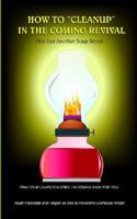 HOW TO "CLEANUP" IN THE COMING REVIVAL: 1418405116 Book Cover