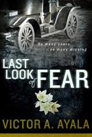 Last Look of Fear 1500443123 Book Cover