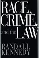 Race, Crime, and the Law 0679438815 Book Cover