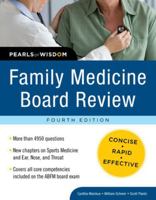 Family Medicine Board Review: Pearls of Wisdom, Fourth Edition 0071625518 Book Cover