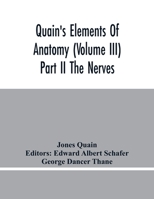 Quain'S Elements Of Anatomy (Volume Iii) Part Ii The Nerves 9354443273 Book Cover