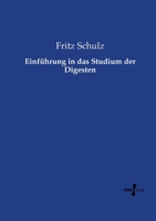 Einfuhrung in Das Studium Der Digesten 1289358761 Book Cover