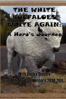 The White Buffaloes Write Again 1935252577 Book Cover