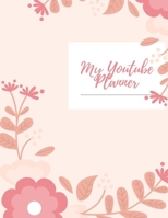 My Youtube Planner: Scripting for Youtuber I Planner for shooting days Video inspiration I 1694408515 Book Cover