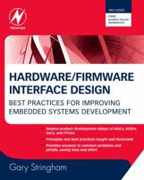 Hardware/Firmware Interface Design: Best Practices for Improving Embedded Systems Development 1856176053 Book Cover