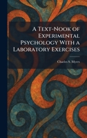 A Text-Nook of Experimental Psychology With a Laboratory Exercises 1026030579 Book Cover