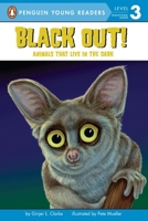 Black Out!: Animals That Live in the Dark: Animals That Live in the Dark (All Aboard Science Reader) 0448448246 Book Cover