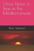 Once Upon a Time in the Mediterranean 1688783008 Book Cover